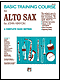 Basic Training Alto Sax Bk. 1