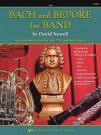 Bach And Before For Band French Horn