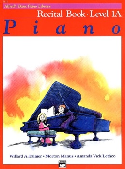 Alfred's Basic Piano Level 1A - Recital