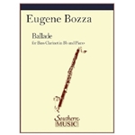 [Limited Run] Eugene Bozza - Ballade For Bass Clarinet & Piano