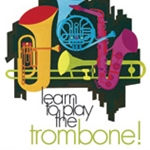 Learn To Play Trombone Book 1