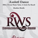 Axolotl Dance (Mvt. 3 from Water Tales) - Band Arrangement