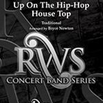 Up on the Hip-Hop House Top - Band Arrangement