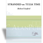 Stranded On Tulsa Time - Percussion Ensemble