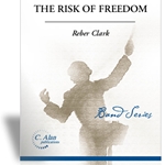 Risk Of Freedom, The - Band Arrangement