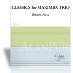 Classics For Marimba Trio, Volume 1 - Percussion Ensemble