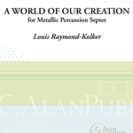 A World Of Our Creation - Percussion Ensemble