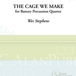 Cage We Make, The - Percussion Ensemble