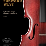 Forward West - String Orchestra Arrangement