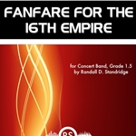 Fanfare for the 16th Empire - Band Arrangement