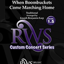 When Boombuckets Come Marching Home - Band Arrangement