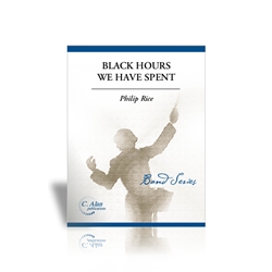Black Hours We Have Spent - Band Arrangement