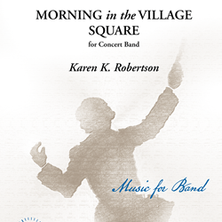 Morning In The Village Square - Band Arrangement