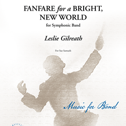 Fanfare For A Bright, New World - Band Arrangement