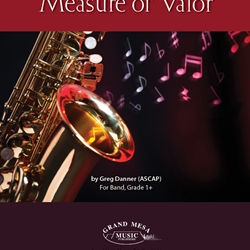 Measure of Valor - Band Arrangement