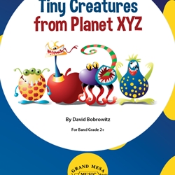 Tiny Creatures from Planet XYZ - Band Arrangement