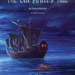 The Old Pirate's Tale - Band Arrangement