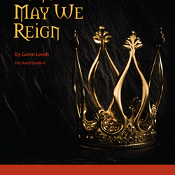 Long May We Reign - Band Arrangement