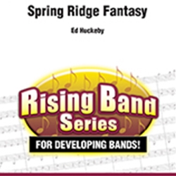 Spring Ridge Fantasy - Band Arrangement