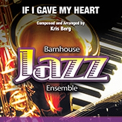If I Gave My Heart - Jazz Arrangement