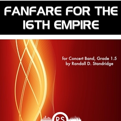 Fanfare for the 16th Empire - Band Arrangement